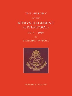 cover image of History of the King's Regiment - Liverpool - 1914-1919, Volume 2